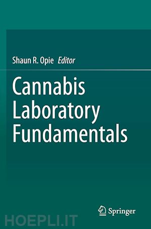 opie shaun r. (curatore) - cannabis laboratory fundamentals