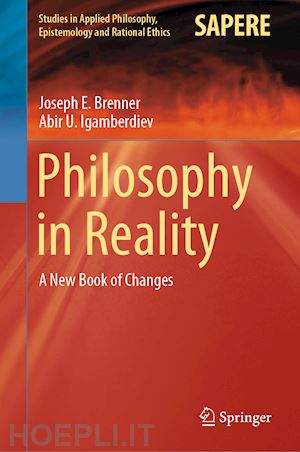 brenner joseph e.; igamberdiev abir u. - philosophy in reality