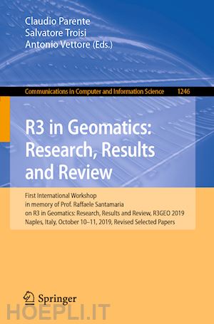 parente claudio (curatore); troisi salvatore (curatore); vettore antonio (curatore) - r3 in geomatics: research, results and review