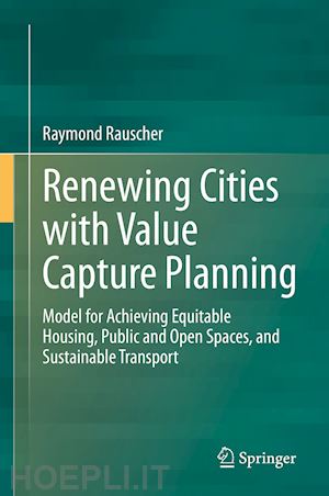 rauscher raymond - renewing cities with value capture planning