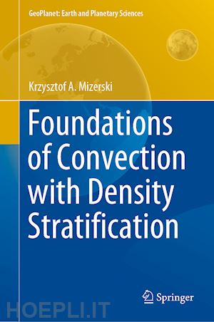 mizerski krzysztof a. - foundations of convection with density stratification