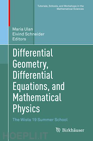 ulan maria (curatore); schneider eivind (curatore) - differential geometry, differential equations, and mathematical physics