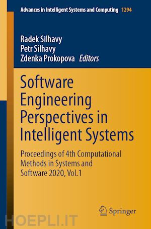 silhavy radek (curatore); silhavy petr (curatore); prokopova zdenka (curatore) - software engineering perspectives in intelligent systems