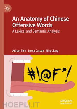 tien adrian; carson lorna; jiang ning - an anatomy of chinese offensive words