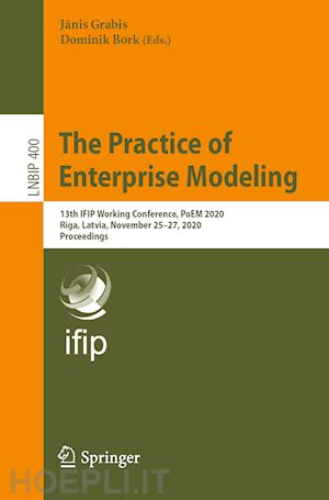grabis janis (curatore); bork dominik (curatore) - the practice of enterprise modeling