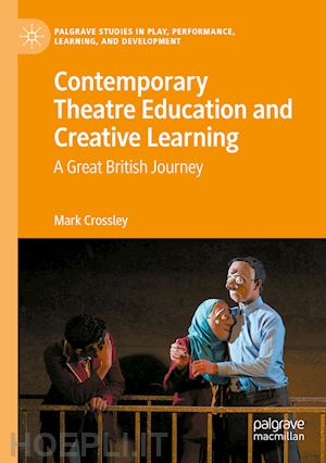 crossley mark - contemporary theatre education and creative learning