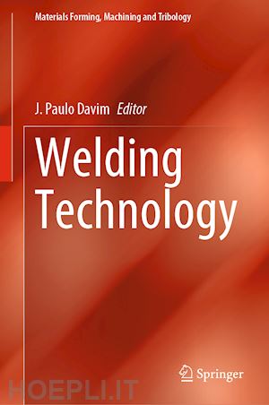 davim j. paulo (curatore) - welding technology