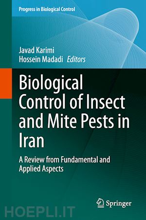 karimi javad (curatore); madadi hossein (curatore) - biological control of insect and mite pests in iran