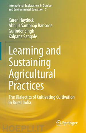 haydock karen; bansode abhijit sambhaji; singh gurinder; sangale kalpana - learning and sustaining agricultural practices