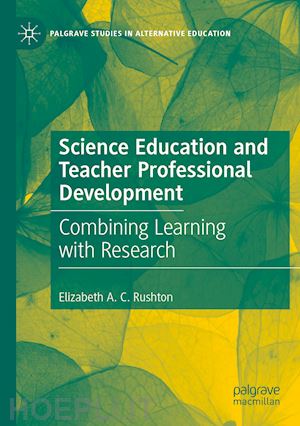 a. c. rushton elizabeth - science education and teacher professional development