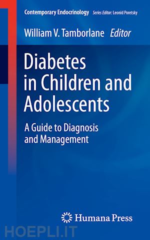 tamborlane william v. (curatore) - diabetes in children and adolescents
