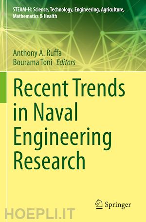 ruffa anthony a. (curatore); toni bourama (curatore) - recent trends in naval engineering research
