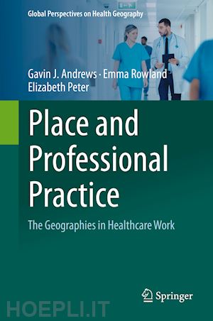 andrews gavin j.; rowland emma; peter elizabeth - place and professional practice