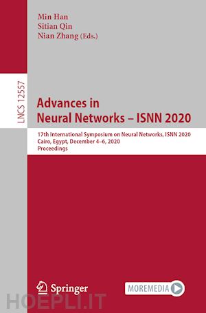 han min (curatore); qin sitian (curatore); zhang nian (curatore) - advances in neural networks – isnn 2020