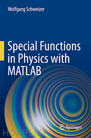 schweizer wolfgang - special functions in physics with matlab