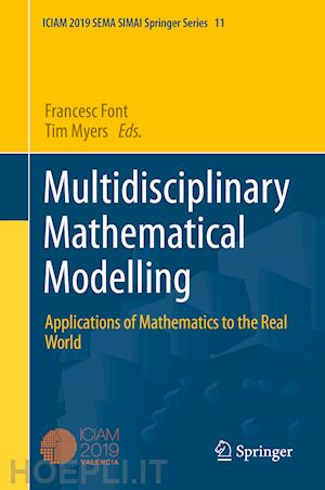 font francesc (curatore); myers tim g. (curatore) - multidisciplinary mathematical modelling