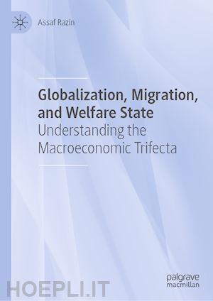 razin assaf - globalization, migration, and welfare state