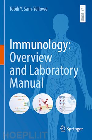 sam-yellowe tobili y. - immunology: overview and laboratory manual