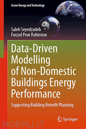 seyedzadeh saleh; pour rahimian farzad - data-driven modelling of non-domestic buildings energy performance