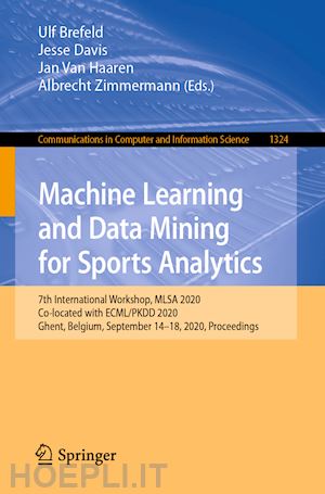 brefeld ulf (curatore); davis jesse (curatore); van haaren jan (curatore); zimmermann albrecht (curatore) - machine learning and data mining for sports analytics