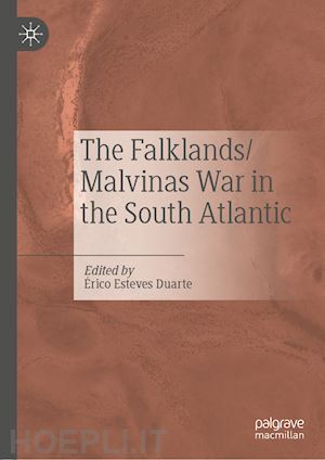 duarte Érico esteves (curatore) - the falklands/malvinas war in the south atlantic