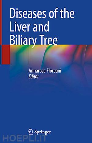 floreani annarosa (curatore) - diseases of the liver and biliary tree