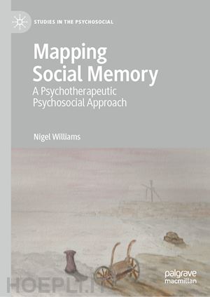 williams nigel - mapping social memory