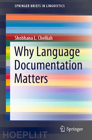 chelliah shobhana l. - why language documentation matters