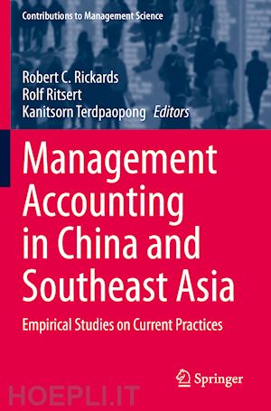 rickards robert c. (curatore); ritsert rolf (curatore); terdpaopong kanitsorn (curatore) - management accounting in china and southeast asia
