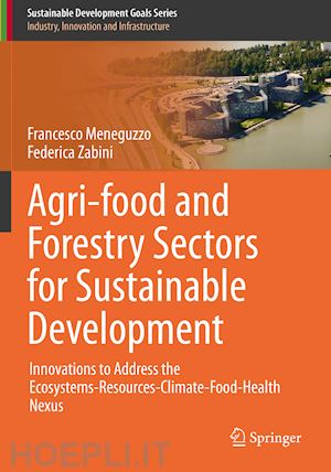 meneguzzo francesco; zabini federica - agri-food and forestry sectors for sustainable development