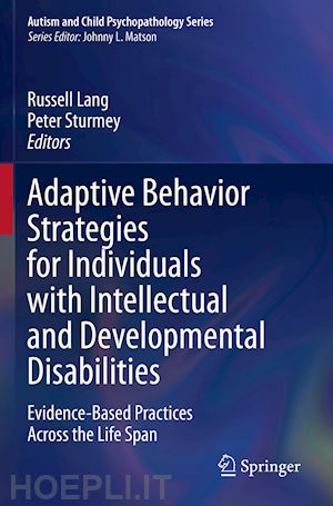 lang russell (curatore); sturmey peter (curatore) - adaptive behavior strategies for individuals with intellectual and developmental disabilities