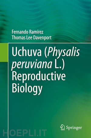 ramírez fernando; davenport thomas lee - uchuva (physalis peruviana l.) reproductive biology