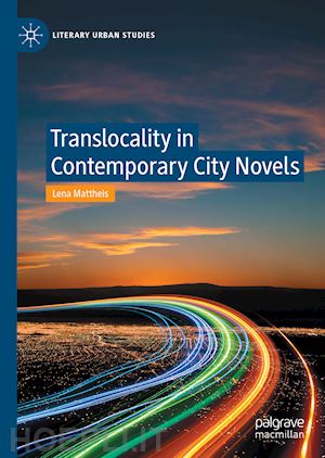 mattheis lena - translocality in contemporary city novels