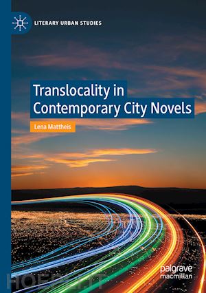 mattheis lena - translocality in contemporary city novels