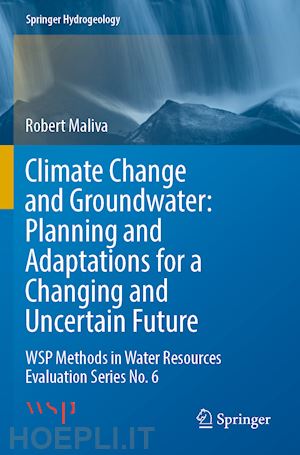 maliva robert - climate change and groundwater: planning and adaptations for a changing and uncertain future