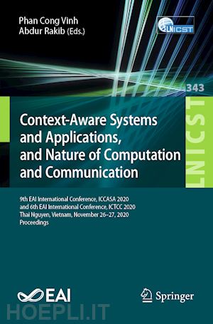 vinh phan cong (curatore); rakib abdur (curatore) - context-aware systems and applications, and nature of computation and communication