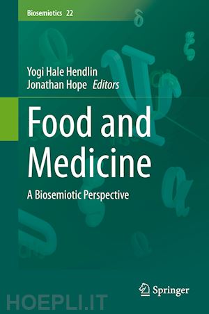 hendlin yogi hale (curatore); hope jonathan (curatore) - food and medicine