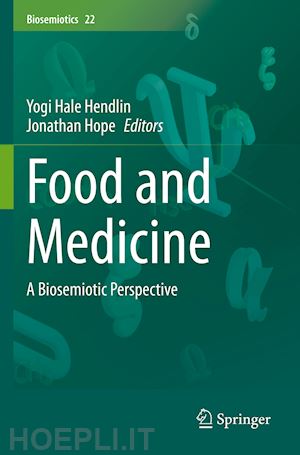 hendlin yogi hale (curatore); hope jonathan (curatore) - food and medicine