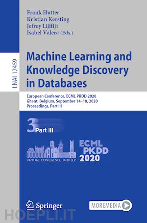 hutter frank (curatore); kersting kristian (curatore); lijffijt jefrey (curatore); valera isabel (curatore) - machine learning and knowledge discovery in databases