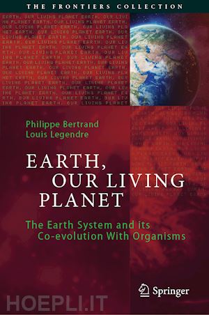 bertrand philippe; legendre louis - earth, our living planet