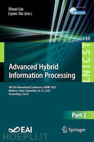 liu shuai (curatore); xia liyun (curatore) - advanced hybrid information processing