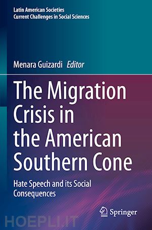 guizardi menara (curatore) - the migration crisis in the american southern cone