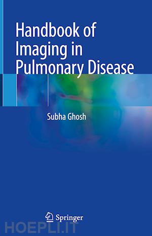 ghosh subha - handbook of imaging in pulmonary disease