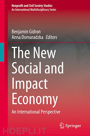 gidron benjamin (curatore); domaradzka anna (curatore) - the new social and impact economy