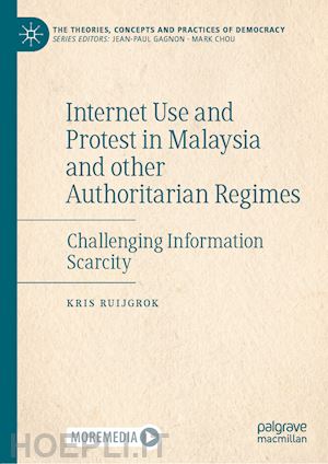 ruijgrok kris - internet use and protest in malaysia and other authoritarian regimes