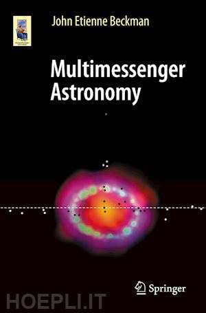 beckman john etienne - multimessenger astronomy