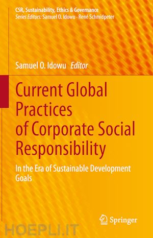 idowu samuel o. (curatore) - current global practices of corporate social responsibility