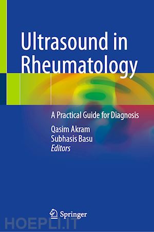 akram qasim (curatore); basu subhasis (curatore) - ultrasound in rheumatology