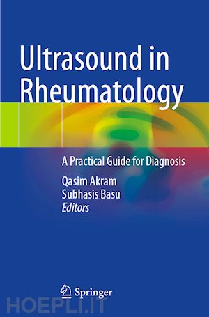 akram qasim (curatore); basu subhasis (curatore) - ultrasound in rheumatology