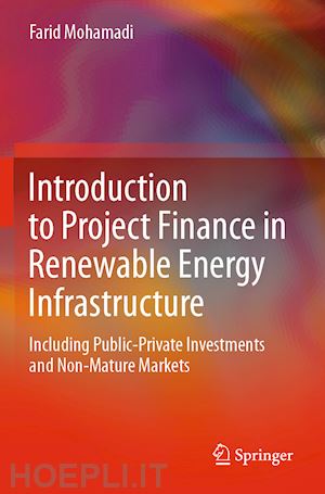 mohamadi farid - introduction to project finance in renewable energy infrastructure